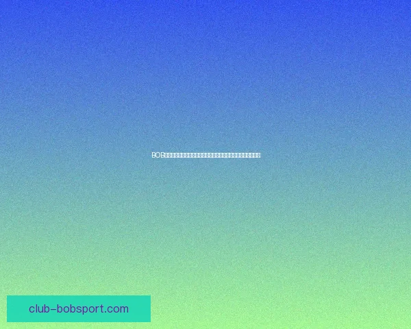 BOB体育官方平台最新动态全面解析，带你了解行业趋势与创新突破